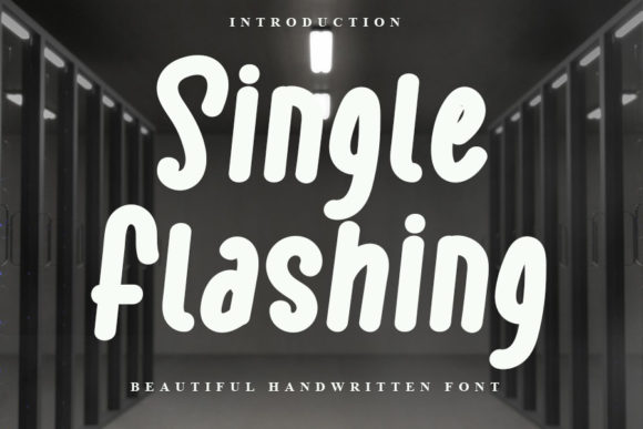 Single Flashing: A Charming Display Font for Marketers